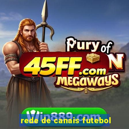 rede de canais futebol